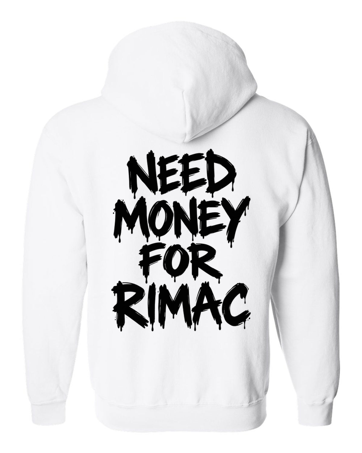 Need money for Rimac dripping marker text white zip hoodie back view with the design