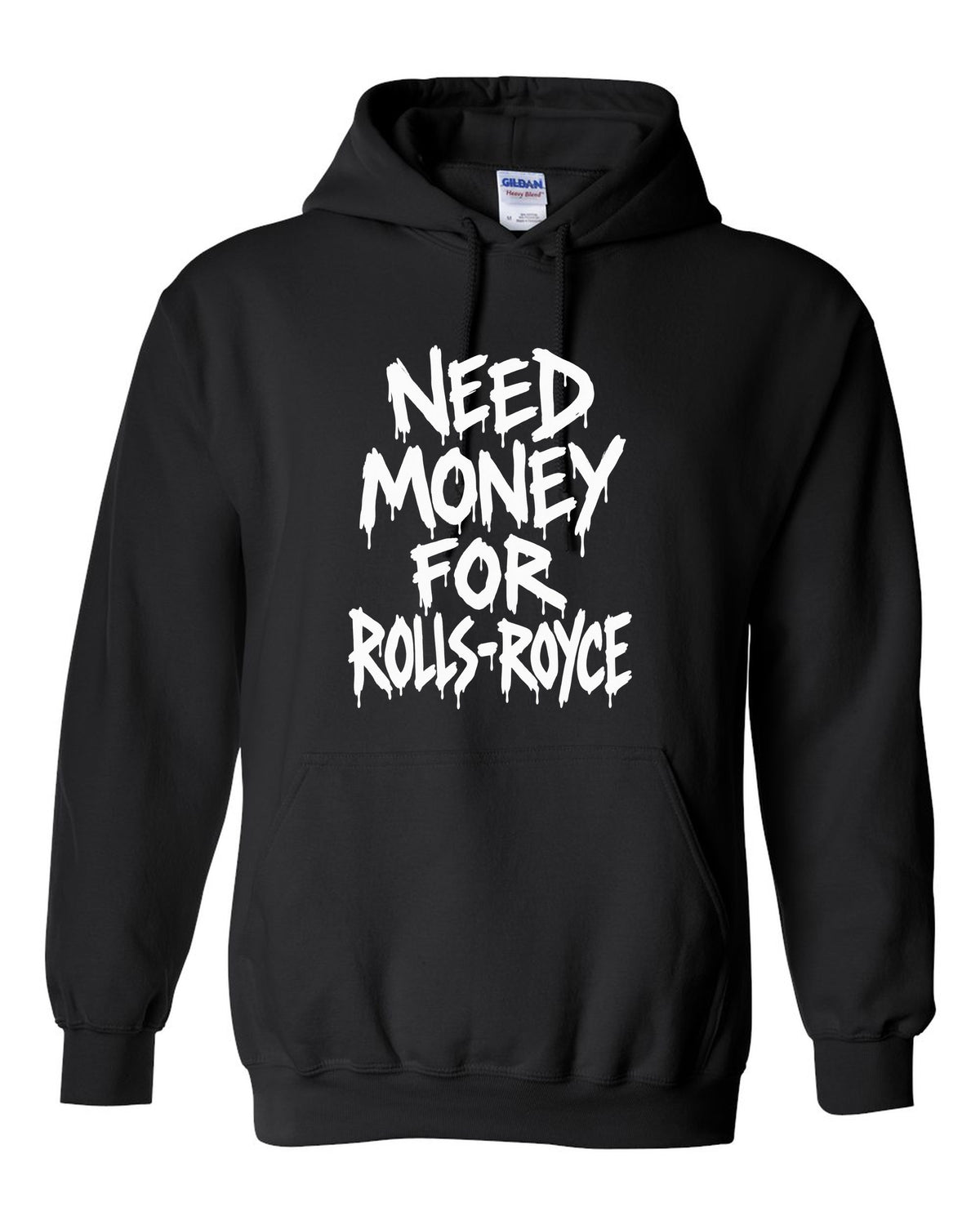 Need money for Rolls-Royce dripping marker text black pull over hoodie front view with the design