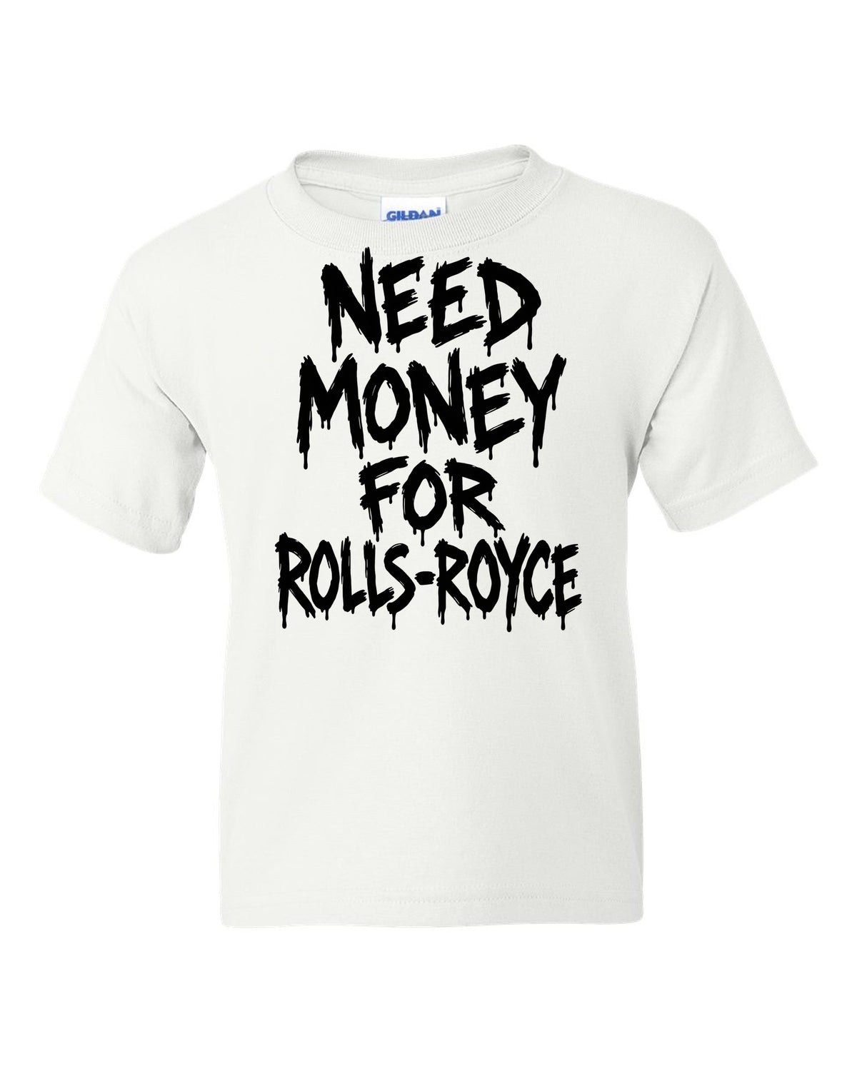 Need money for Rolls-Royce dripping marker text white kids tee front view with the design
