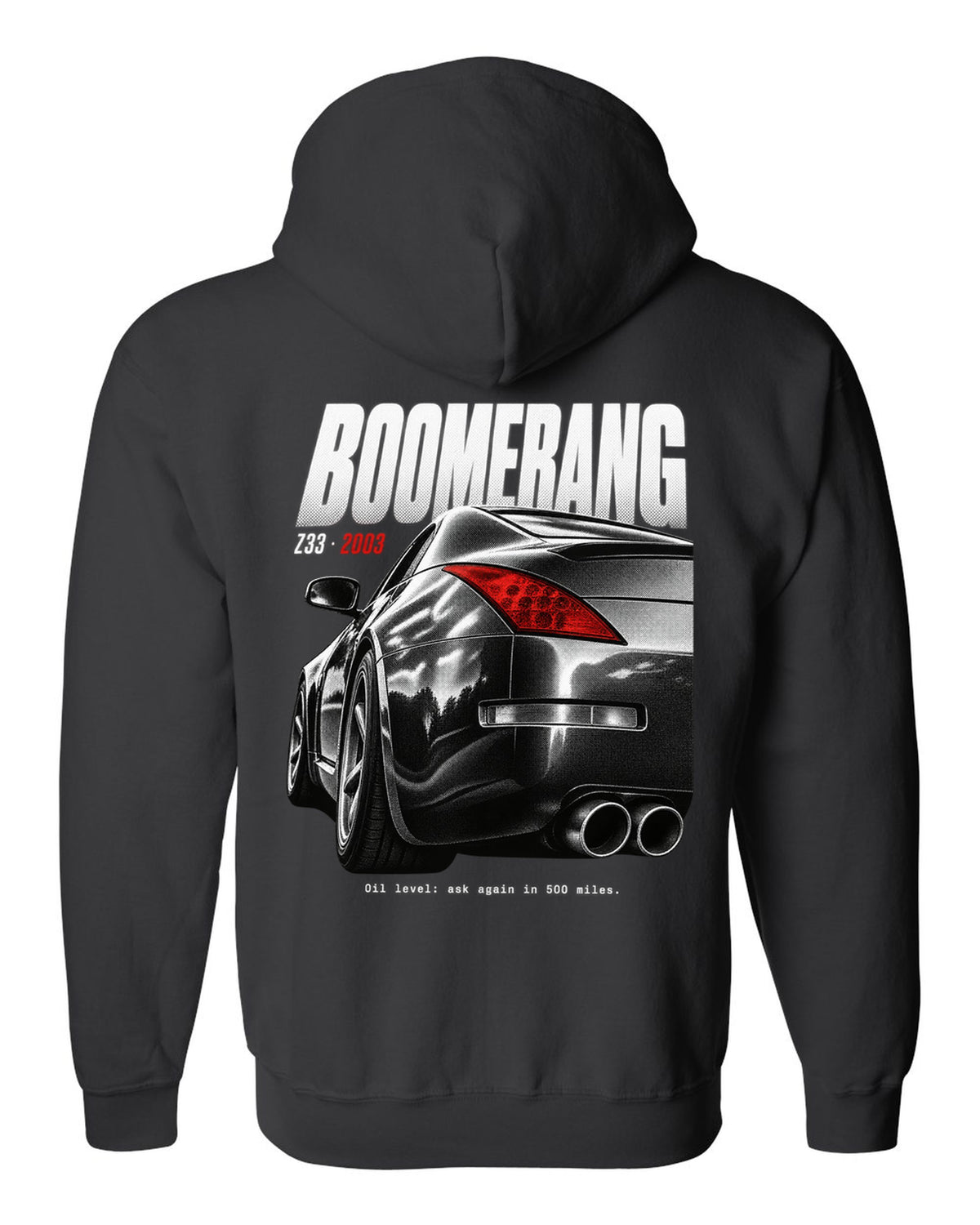 print of Nissan 350Z Z33 boomerang tail lights with an oil level joke caption black zip hoodie back view with the design