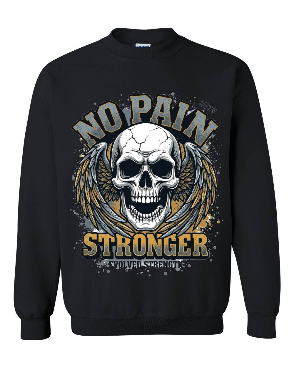 No Pain Stronger Crewneck Sweatshirt