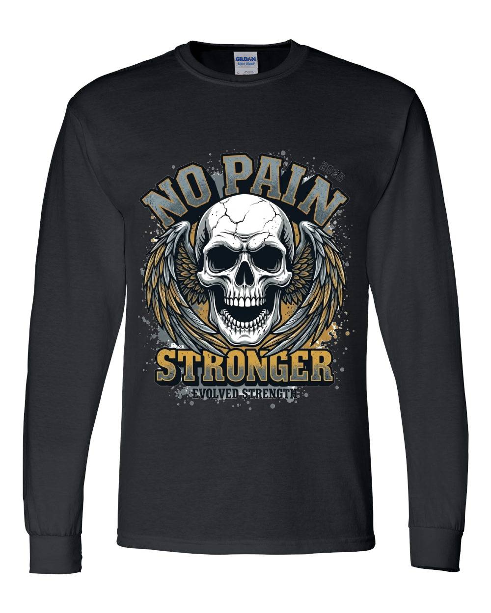 No Pain Stronger Long Sleeve T-Shirt