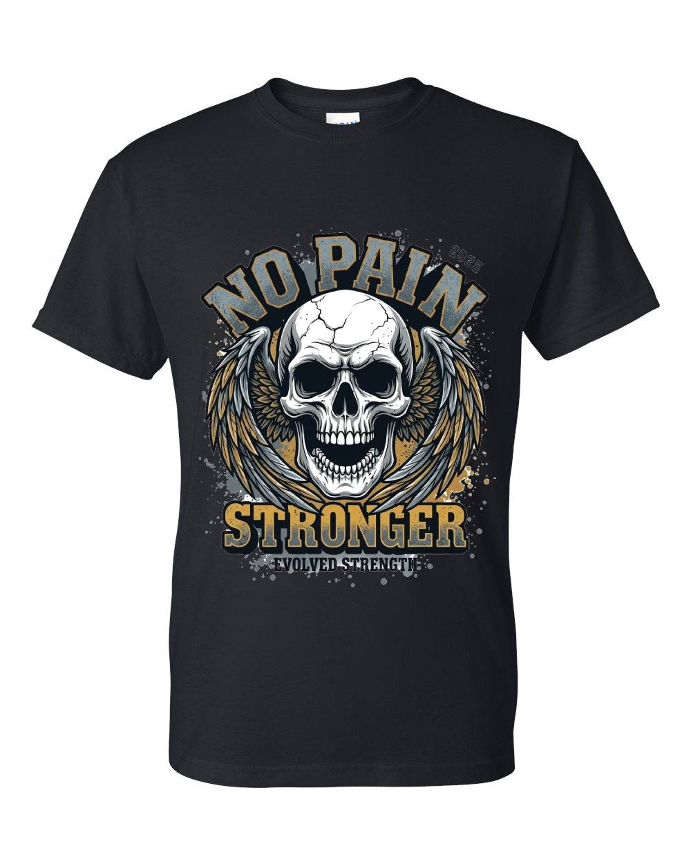 No Pain Stronger T-Shirt