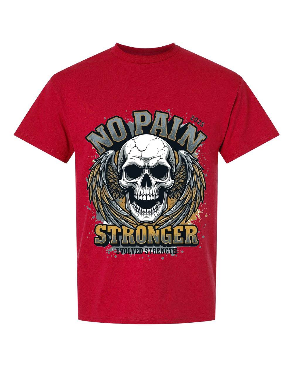 No Pain Stronger T-Shirt