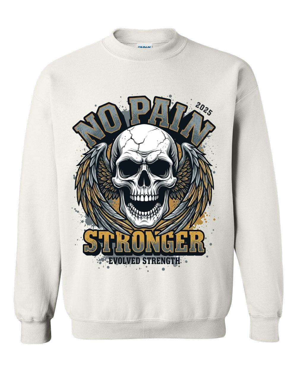 No Pain Stronger Crewneck Sweatshirt