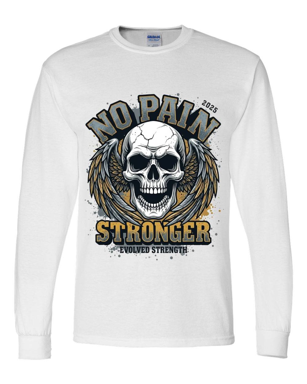 No Pain Stronger Long Sleeve T-Shirt