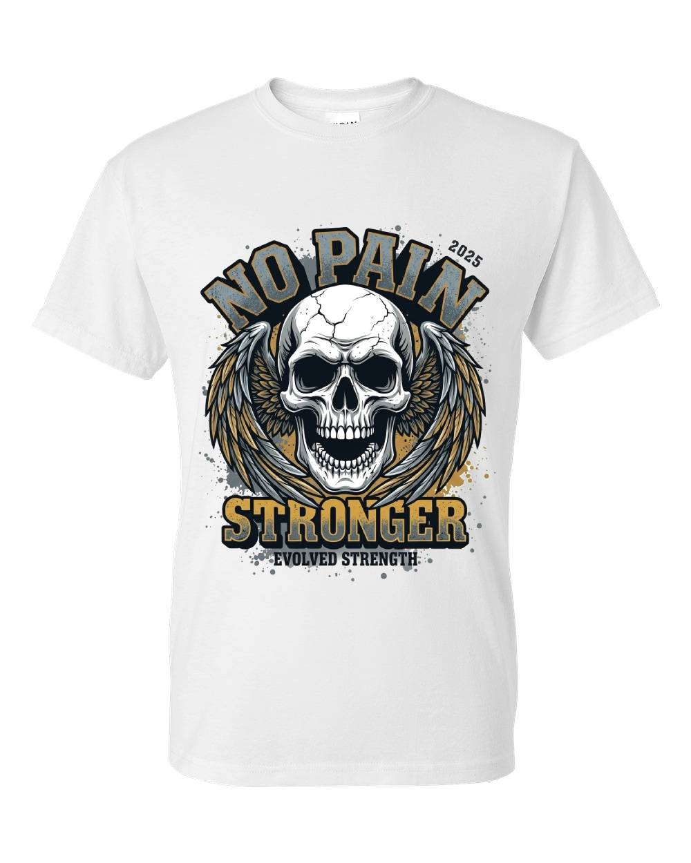 No Pain Stronger T-Shirt