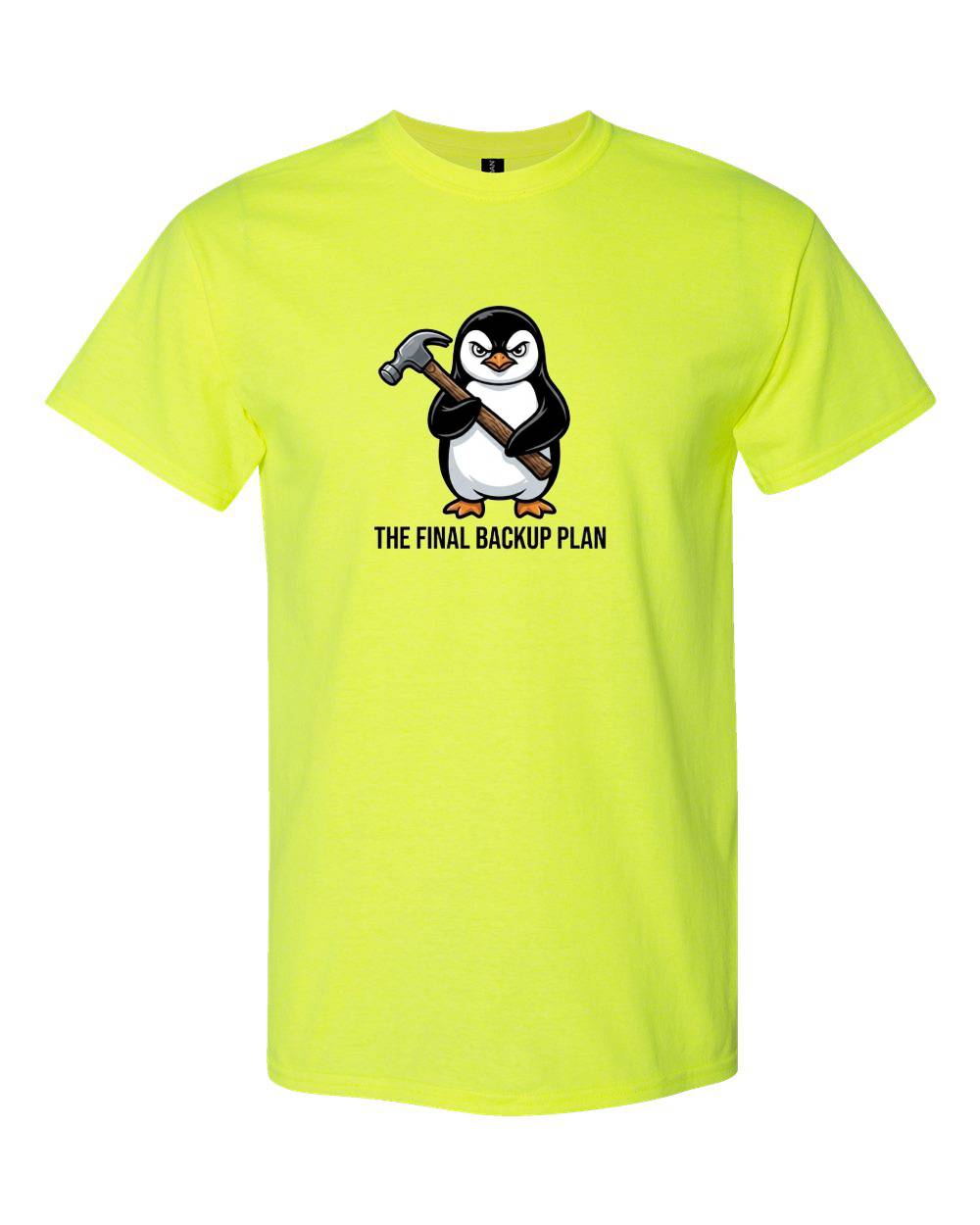 The Final Backup Plan T-Shirt