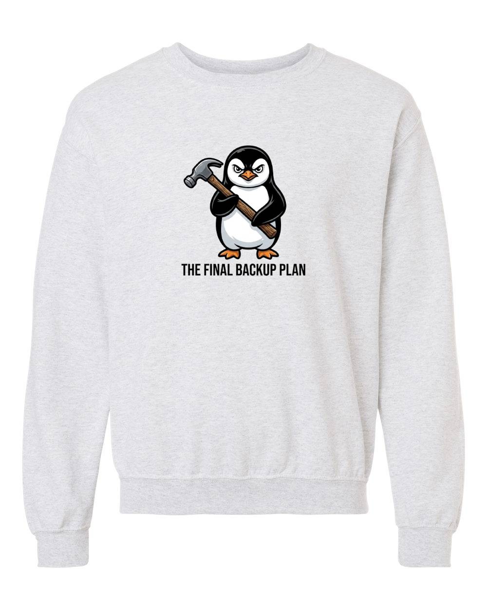 The Final Backup Plan Crewneck