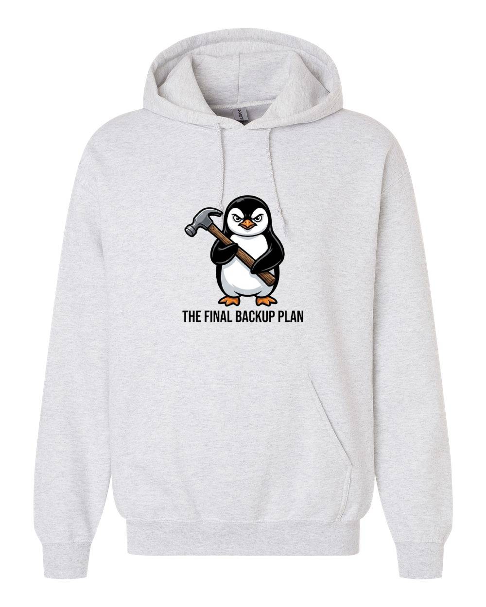 The Final Backup Plan Penguin Hoodie