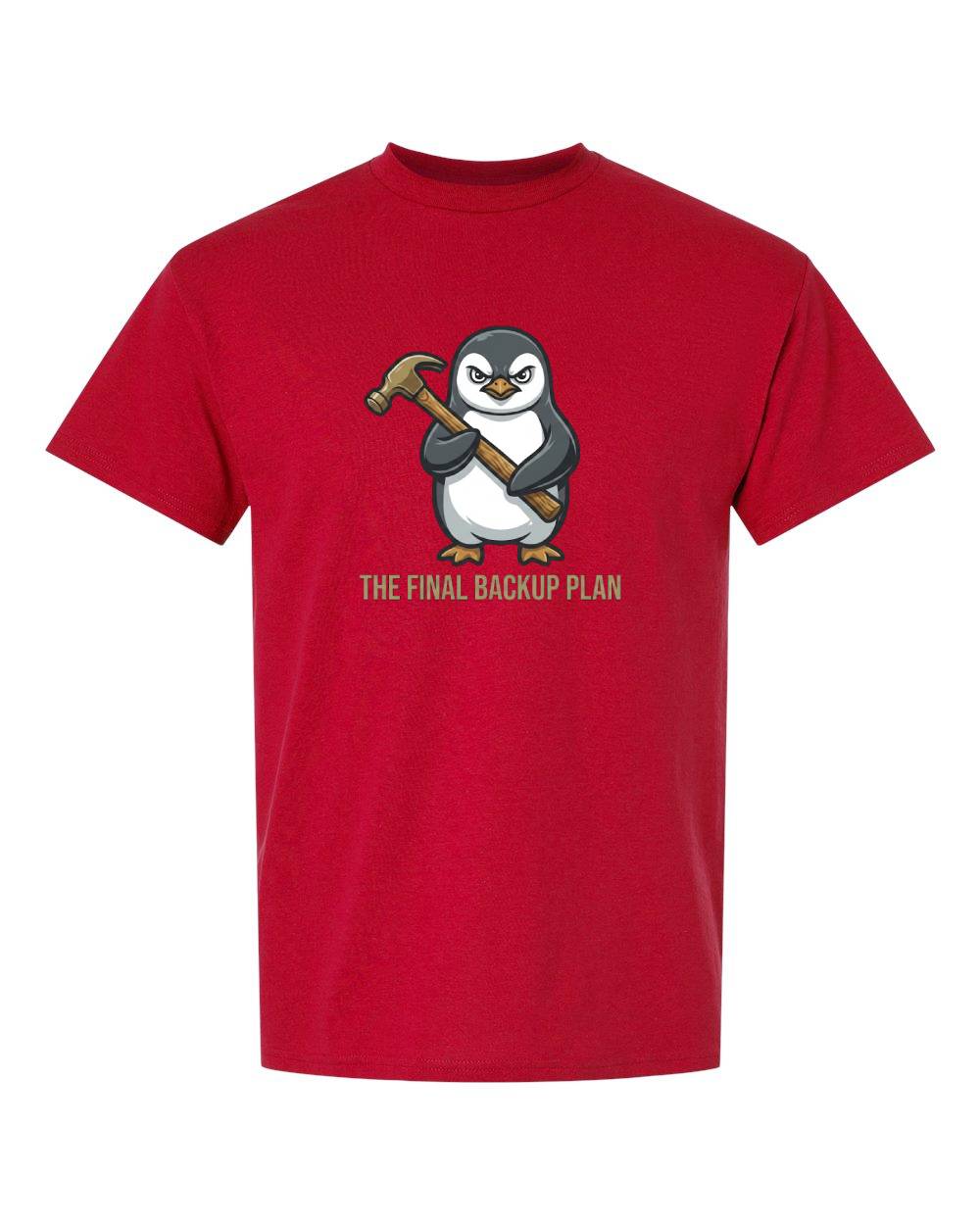 The Final Backup Plan T-Shirt