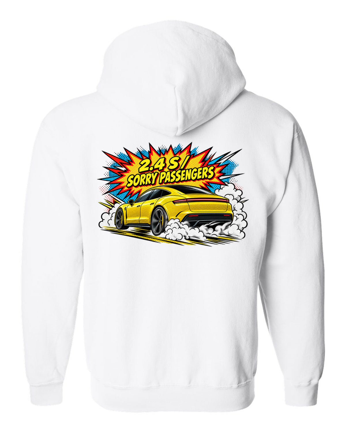 Porsche Taycan Turbo S 9J1 comic halftone pop-art launch print with the text 2.4 s sorry passengers white zip hoodie back view with the design