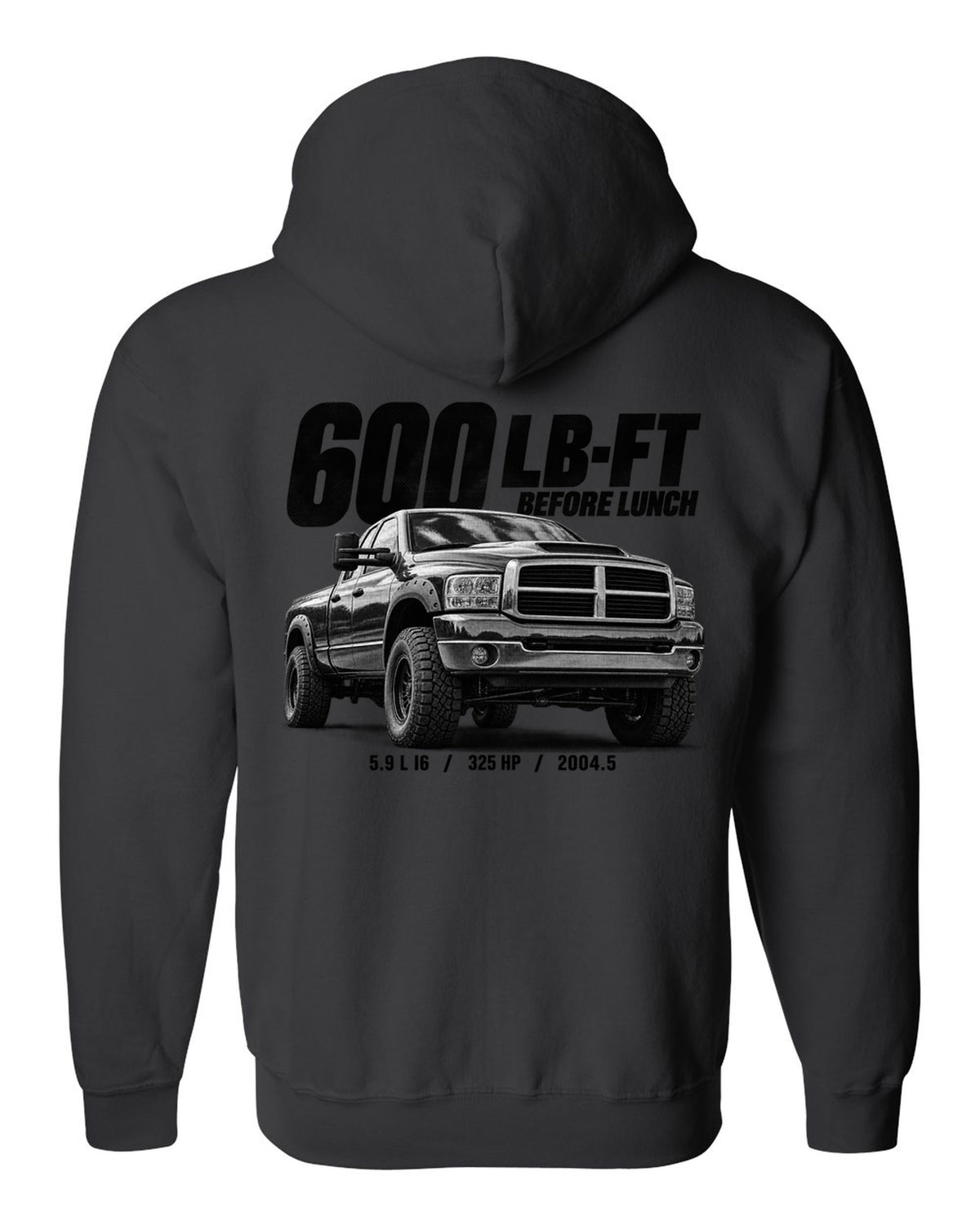 Halftone of a 2004.5-2007 Ram 2500 3rd gen 5.9 High Output with the text 600 lb-ft before lunch black zip hoodie back view with the design