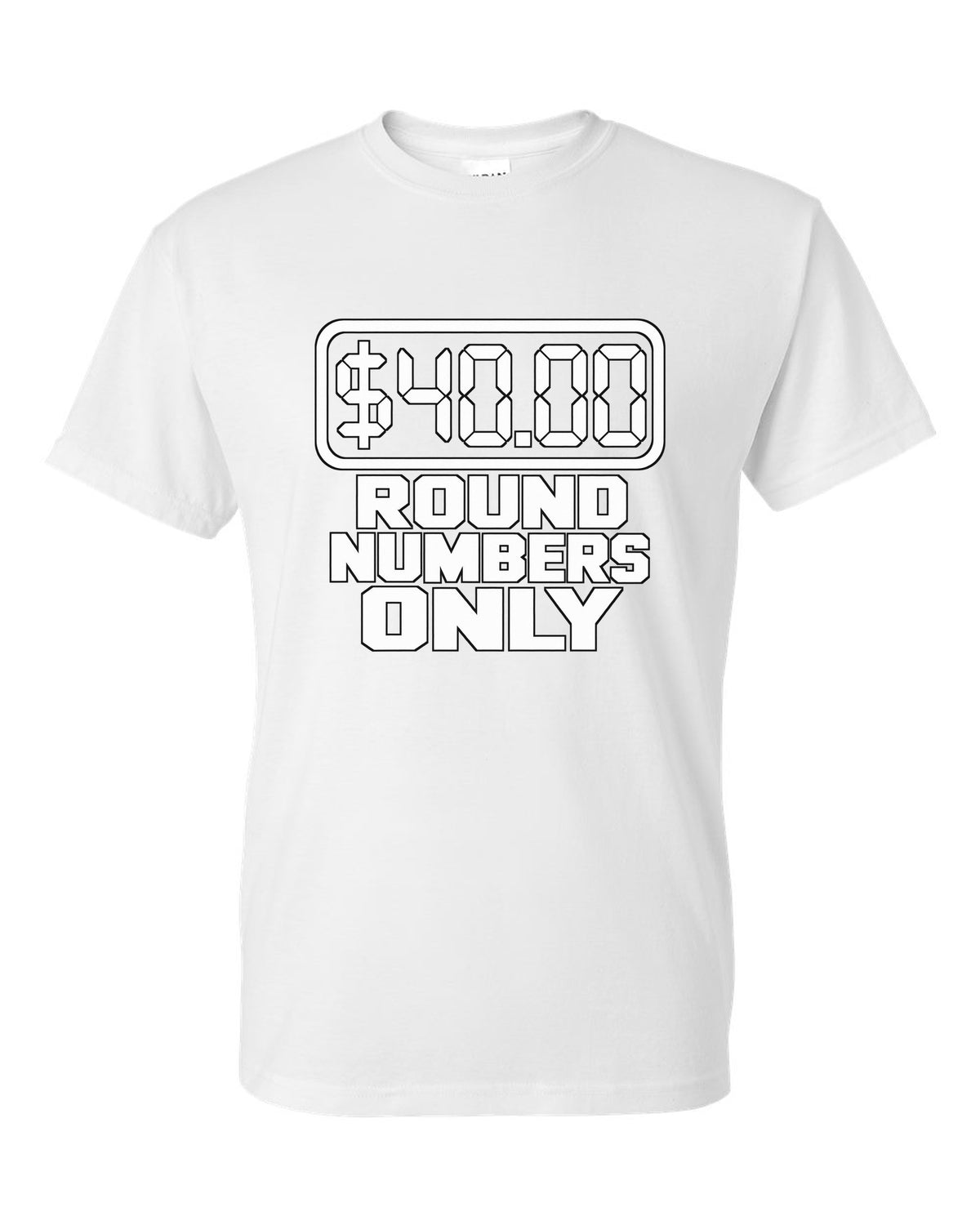 Seven segment gas pump display reading forty dollars white t-shirt front view with the design