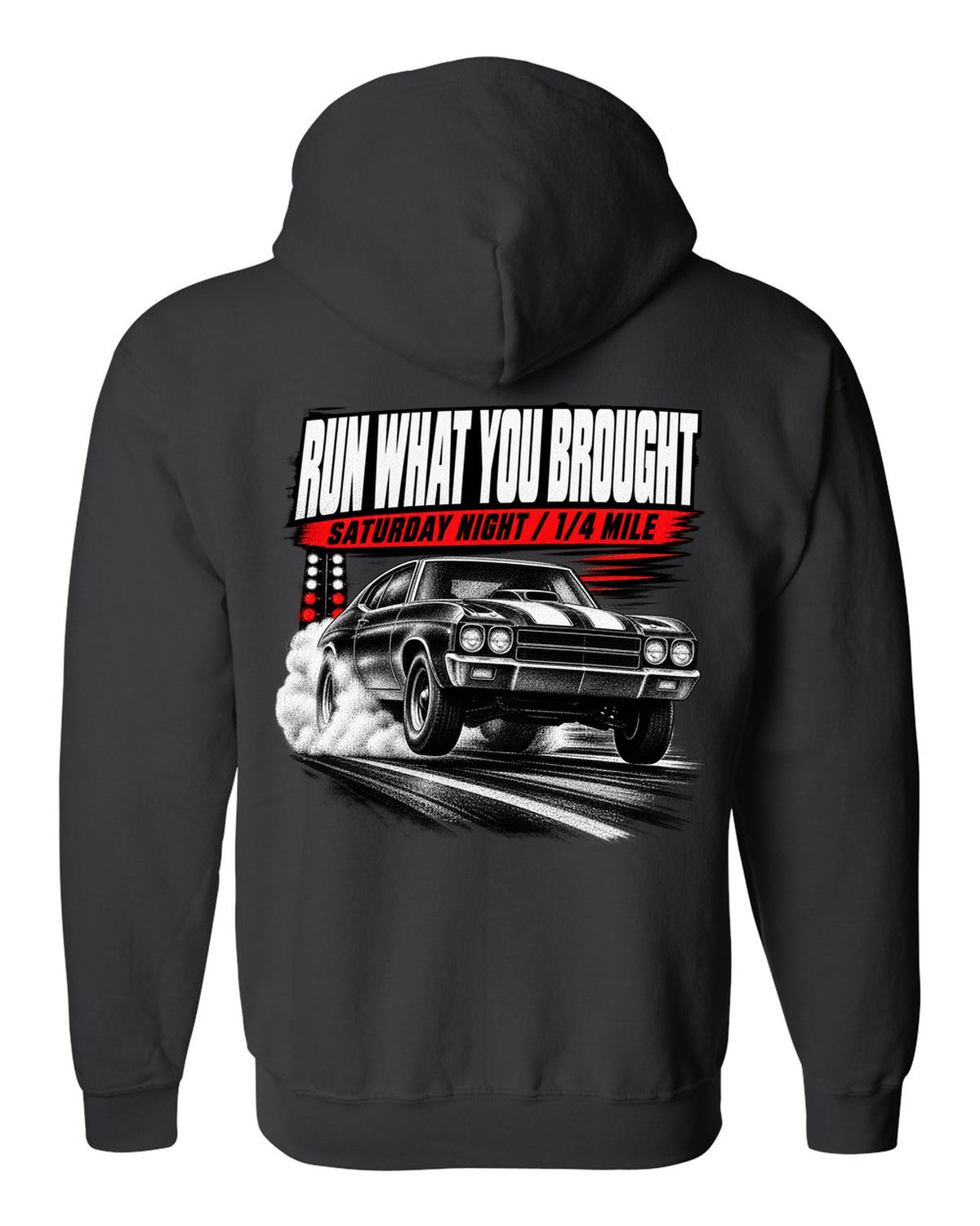 Race-poster print of a 1970 Chevrolet Chevelle SS with run w you brought and quarter mile text black zip hoodie back view with the design