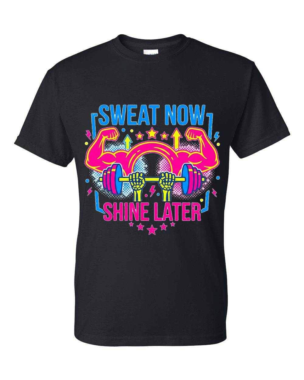 Sweat Now Shine Later T-Shirt