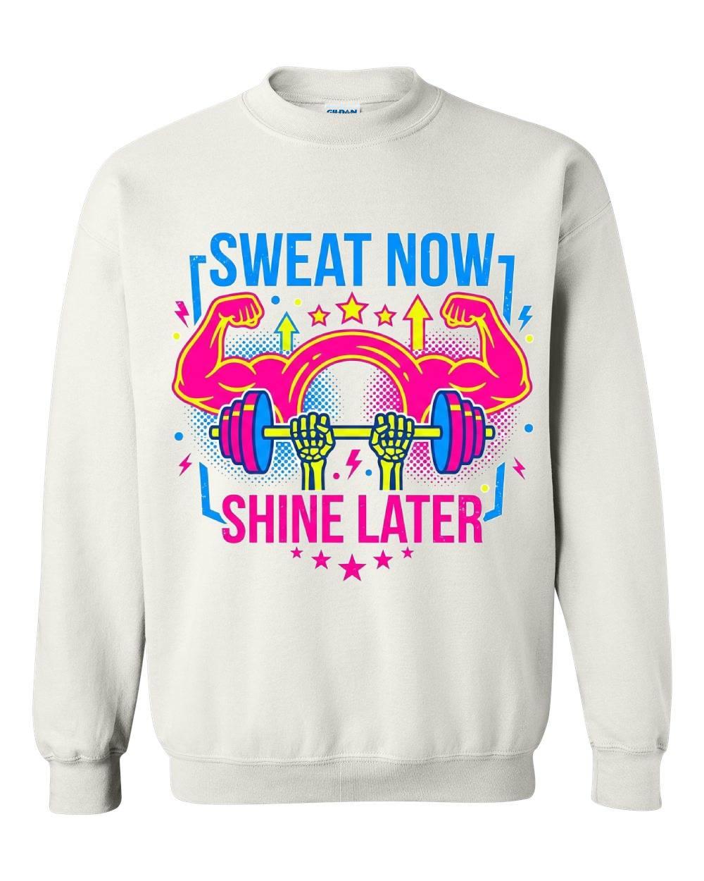 Sweat Now, Shine Later Crewneck Sweatshirt