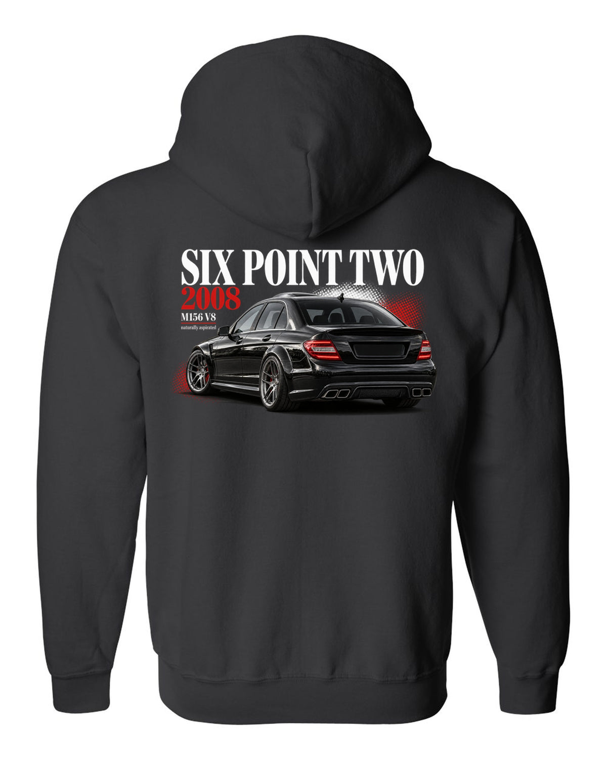 print editorial headline of a 2008 Mercedes C63 AMG W204 sedan with text Six Point Two 2008 black zip hoodie back view with the design