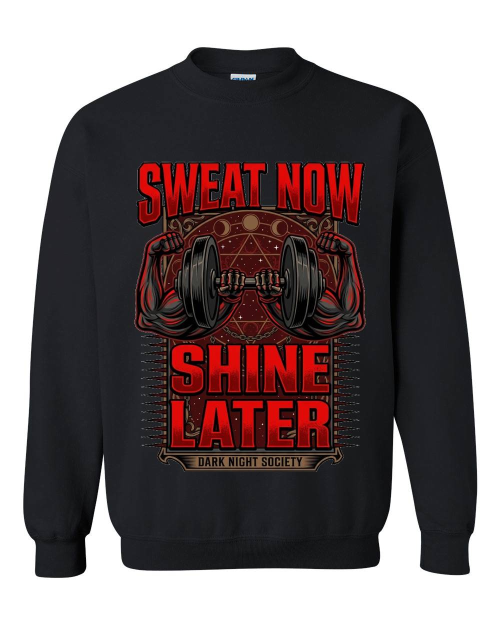 Sweat Now Shine Later Crewneck Sweatshirt