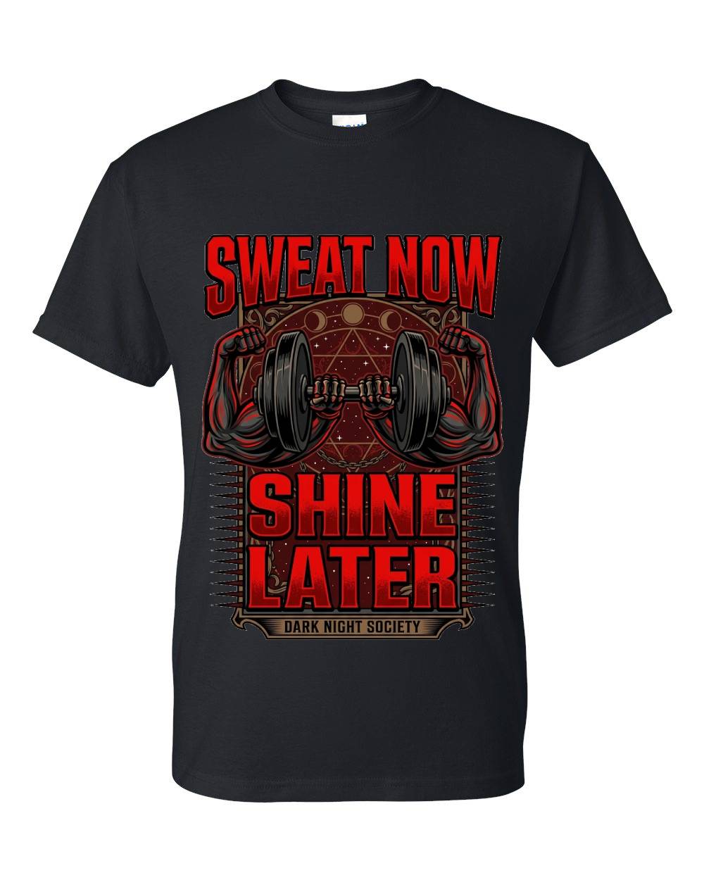 Sweat Now Shine Later T-Shirt