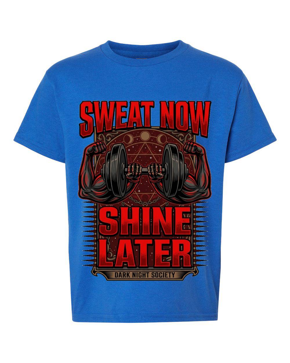 Sweat Now Shine Later Kids T-Shirt