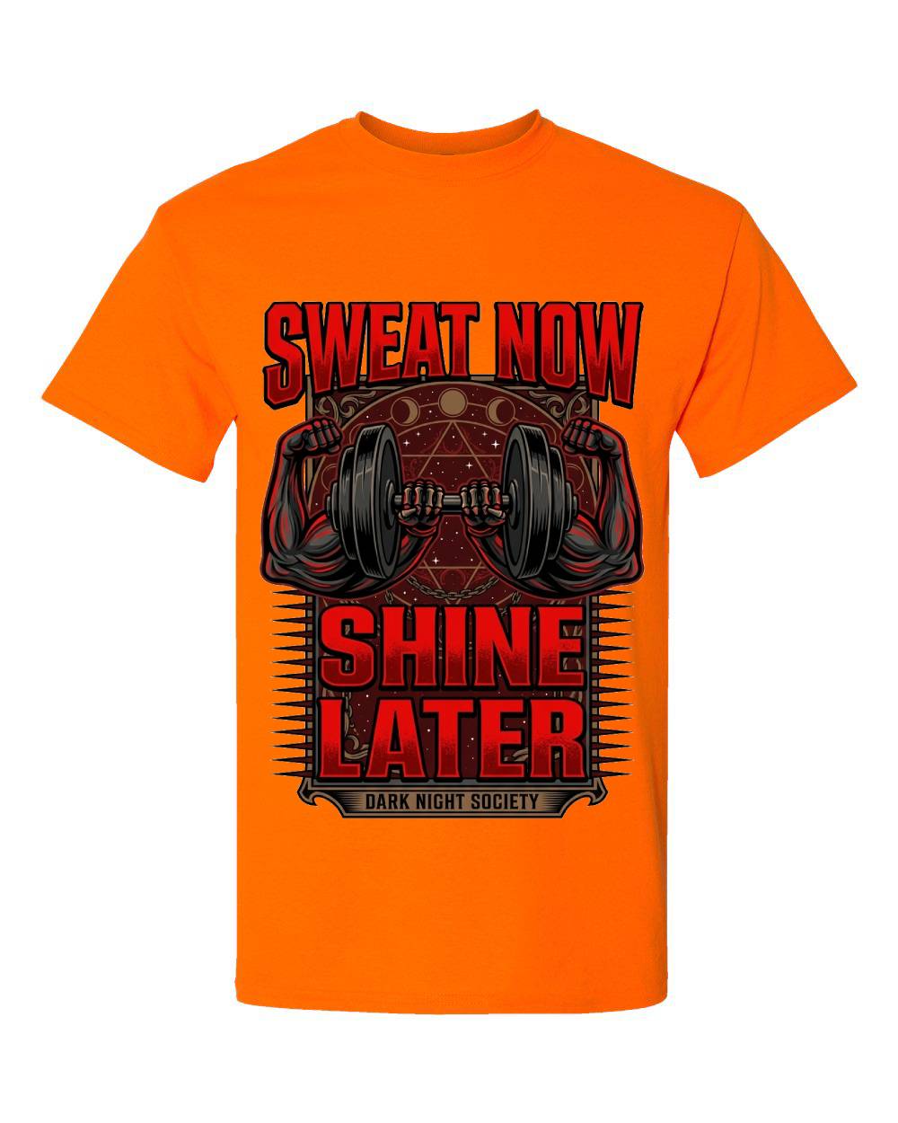 Sweat Now Shine Later T-Shirt