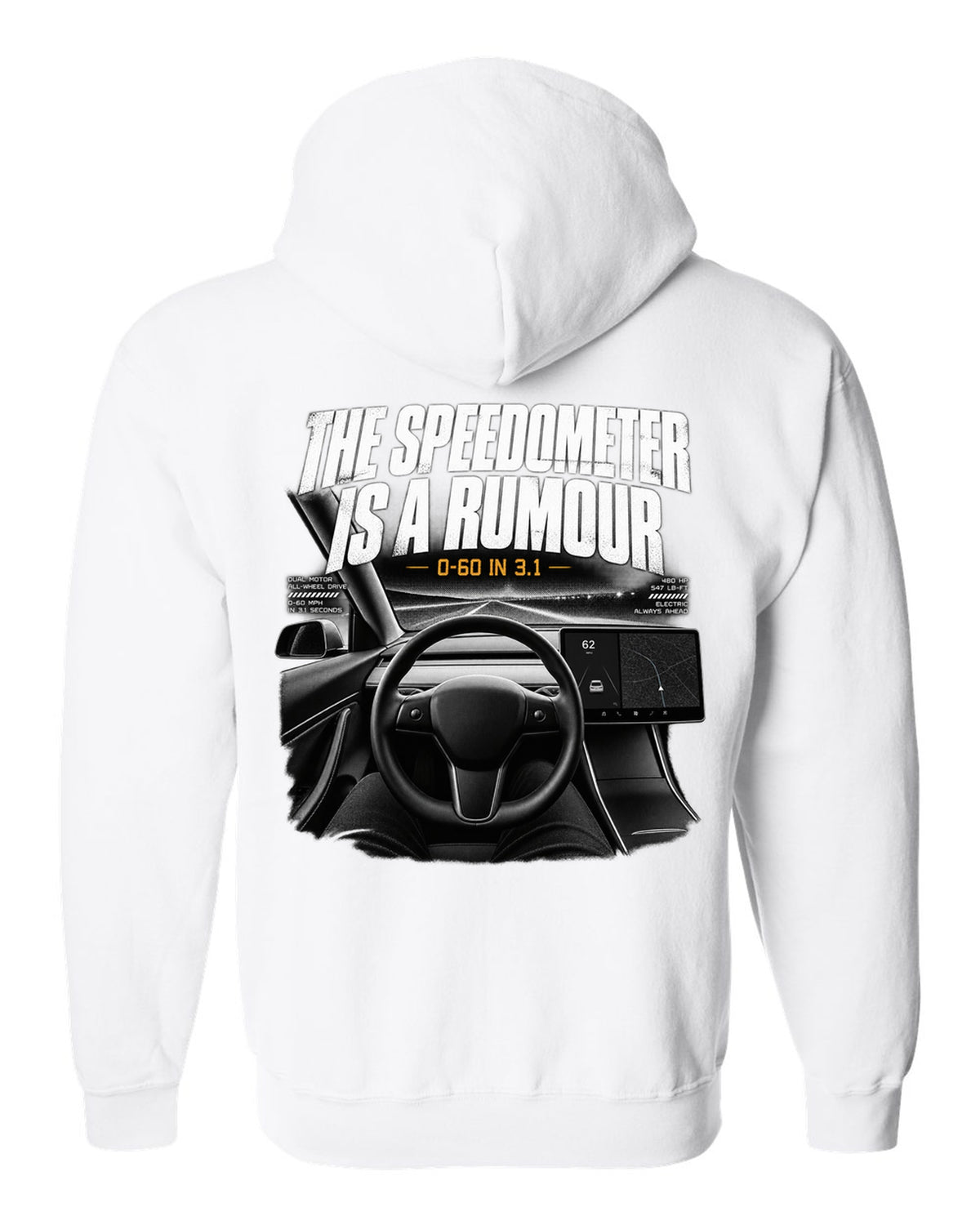 Tesla Model 3 landscape screen interior graphic with the line the speedometer is a rumour, 0-60 in 3.1 white zip hoodie back view with the design
