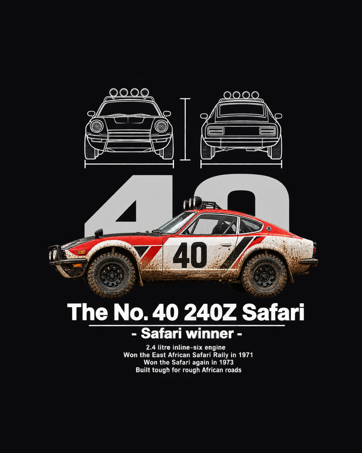 No. 40 240Z Safari Race Car Blueprint Full-Back Graphic Tee design only