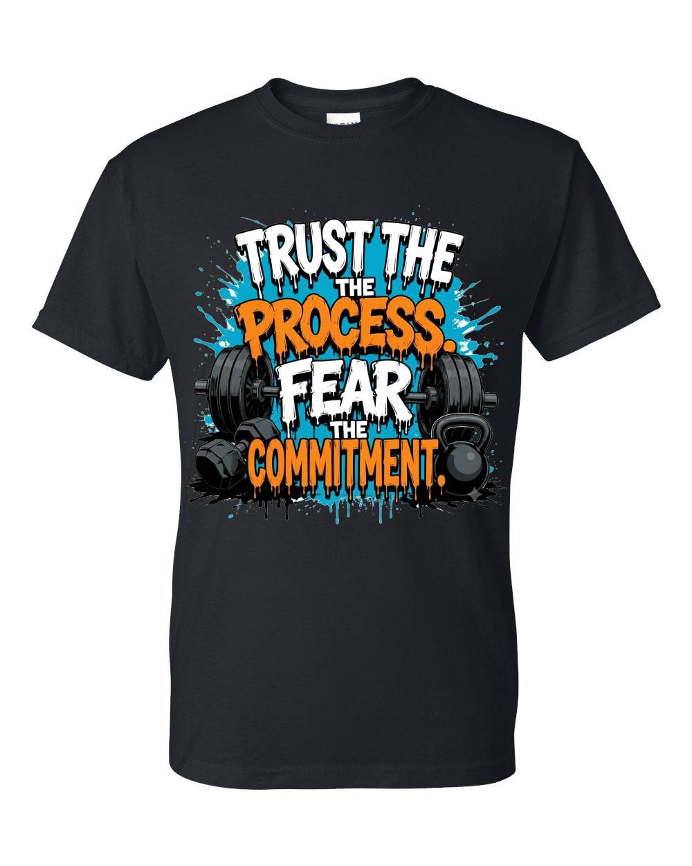 Trust The Process, Fear The Commitment Black T-Shirt