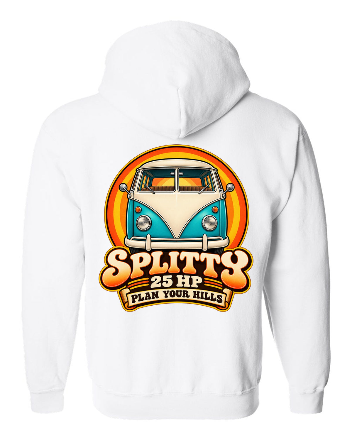 80s airbrush chrome style VW Bus T1 Type 2 Splitty with 25 HP plan your hills text white zip hoodie back view with the design