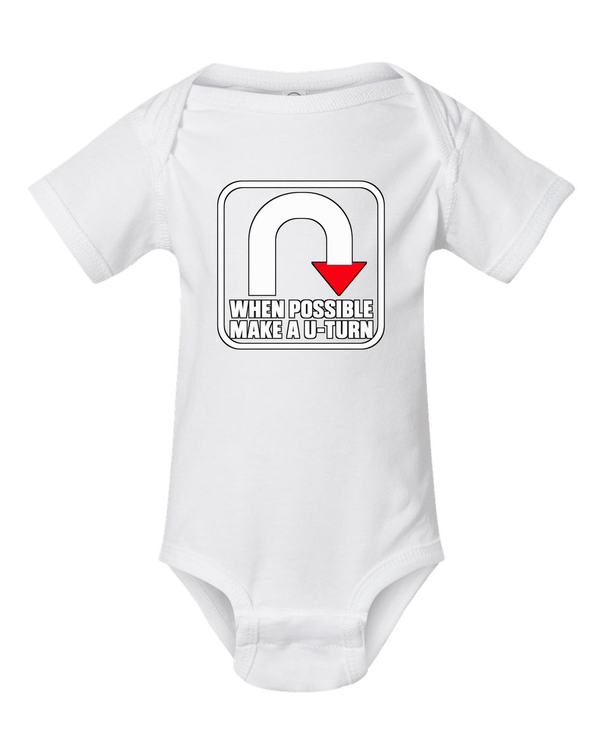 When Possible Make a U-Turn Funny Car Guy Shirt for Drivers white baby onesie front view with the design